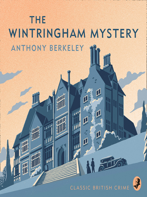 Title details for The Wintringham Mystery by Anthony Berkeley - Available
